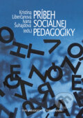 Kniha: Príbeh sociálnej pedagogiky (Typi Universitatis Tyrnaviensis). Typi Universitatis Tyrnaviensis, 2023