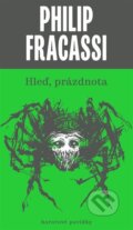 Hleď, prázdnota - Philip Fracassi, Gnóm!, 2023