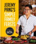 Kniha: Jeremy Pang's School of Wok: Simple Family Feasts (Jeremy Pang)
