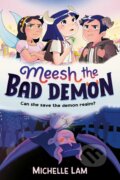 Meesh the Bad Demon - Michelle Lam, Faber and Faber, 2023