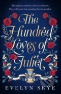 The Hundred Loves of Juliet - Evelyn Skye, Headline Book, 2023