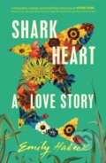 Kniha: Shark Heart (Emily Habeck). Jo Fletcher Books, 2023