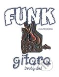 Funk gitara – Druhý diel - Peter Stolárik, P.S.Publisher, 2009