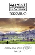 Kniha: Toskánsko (Petr Fryč). Bateau Lavoir, 2014