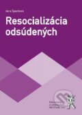Kniha: Resocializácia odsúdených (Jana Španková). Aleš Čeněk, 2014