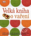 Velká kniha o vaření, Fortuna Libri ČR, 2011