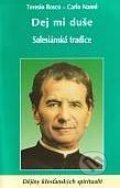 Kniha: Dej mi duše (Carlo Nanni a Teresio Bosco). Karmelitánské nakladatelství, 2006