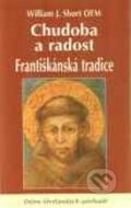 Kniha: Chudoba a radost (William J. Short). Karmelitánské nakladatelství, 2003