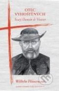 Kniha: Otec vyhoštěných (Wilhelm Hünermann). Karmelitánské nakladatelství, 2013