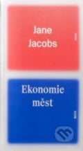 Ekonomie měst - Jane Jacobs, Mox Nox, 2012