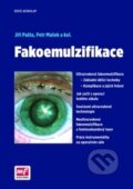 Kniha: Fakoemulzifikace (Jiří Pašta a Petr Mašek). Mladá fronta, 2015