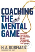 Coaching the Mental Game - H.A. Dorfman, 2017