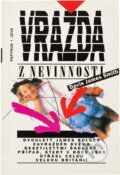Kniha: Vražda z nevinnosti (David James Smith). Papyrus, 1994