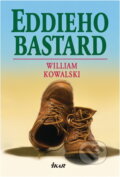 Kniha: Eddieho bastard (William Kowalski). Ikar, 2002