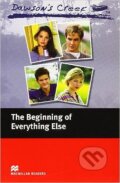Macmillan Readers Elementary: Dawson&#039;s Creek 1: The Beginning of Everything Else