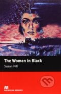 Macmillan Readers Elementary: The Woman in Black - Susan Hill, MacMillan