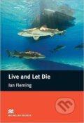 Macmillan Readers Intermediate: Live and Let Die - Ian Fleming, MacMillan