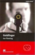Macmillan Readers Intermediate: Goldfinger - Ian Fleming