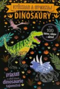 Kniha: Dinosaury - vyškrabuj a poznávaj (Anne Wade a Sarah Rooney). Svojtka&Co., 2023