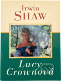 Kniha: Lucy Crownová (Irwin Shaw). Naše vojsko, 1995
