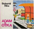 Kniha: Adam a Otka (Bohumil Říha). , 1981