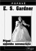 Kniha: Případ nejistého novomanžela (Erle Stanley Gardner). SAGA, 1998