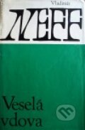 Kniha: Veselá vdova (Vladimír Neff). Československý spisovatel, 1965