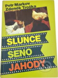 Kniha: Slunce, seno, jahody (Petr Markov a Zdeněk Troška). , 1991