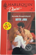 Kniha: Dotek jara (Annette Broadrick). Harlequin, 1993