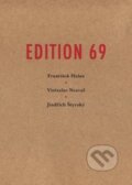 Kniha: Edition 69 (Bohuslav Brouk, František Halas, Jindřich Štyrský a Vítězslav Nezval). Twisted Spoon, 2020