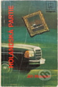 Kniha: Holandská partie (Jiří Houser). Naše vojsko, 1983