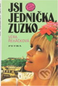 Kniha: Jsi jednička, Zuzko : dívčí román (Věra Řeháčková). Petra, 1995