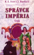 Kniha: Správce Impéria: Vrah (Raymond E. Feist a Janny Wurts). , 1998