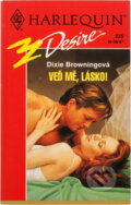 Kniha: Veď mě, lásko! (Dixie Browning). Harlequin, 1997