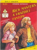 Kniha: Rick Masters a vraždící fantóm (Andrew Hathaway). Ivo Železný, 1992