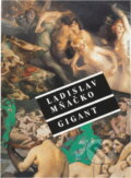 Kniha: Gigant, aneb, Tajemství ostrova věčné lásky (Ladislav Mňačko). Český spisovatel, 1994