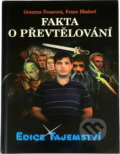 Kniha: Fakta o převtělování (Grazyna Fosar a Franz Bludorf). , 2010