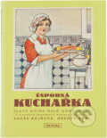 Kniha: Úsporná kuchařka : zlatá kniha malé domácnosti (Anuše Kejřová). Paseka, 1990