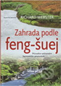 Kniha: Zahrada podle feng-šuej (Richard Webster). Knižní klub, 2010