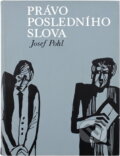 Kniha: Právo posledního slova (Josef Pohl). , 1976