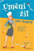 Kniha: Umění žít (Katie Fforde). , 2007