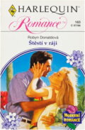 Kniha: Štěstí v ráji (Robyn Donald). Harlequin, 1996