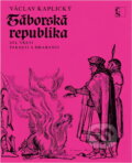 Kniha: Táborská republika (Václav Kaplický). Československý spisovatel, 1974