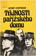 Kniha: Tajnosti pařížského domu (Josef Hotmar). Naše vojsko, 1988