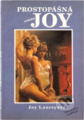 Kniha: Prostopášná Joy : román (Joy Laurey). Ikar, 1991
