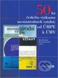 Kniha: 50 let českého výzkumu mezinárodních vztahů : od ÚMPE k ÚMV (Petr Drulák a Petr Kratochvíl). Ústav mezinárodních vztahů, 2007