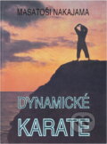 Kniha: Dynamické karate (Masatoshi Nakayama). Naše vojsko, 1994
