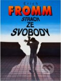 Kniha: Strach ze svobody (Erich Fromm). Naše vojsko, 1993