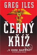 Kniha: Černý kříž (Greg Iles). Talpress, 1997