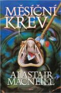 Kniha: Měsíční krev (Alastair MacNeill). Alpress, 1999
